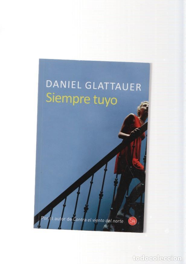 Libros: Siempre tuyo - Daniel Glattauer - Foto 1