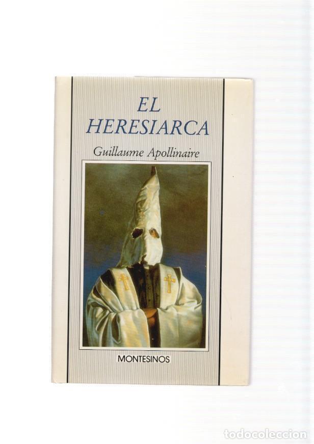 Libros: El Heresiarca - Guillaume Apollinaire - Foto 1