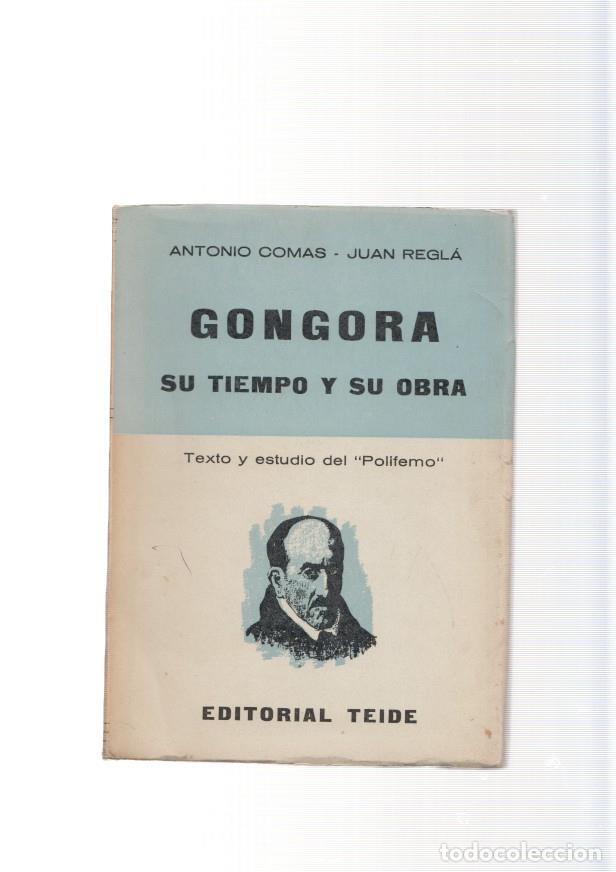 Libri di seconda mano: Gongora. Su tiempo y su obra - Antonio Comas y Juan Regla