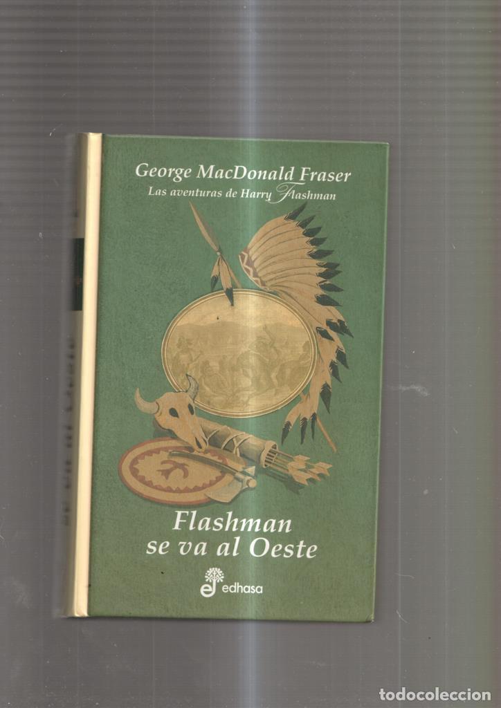 Libros: Flashman se va al Oeste - George MacDonald Fraser - Foto 1