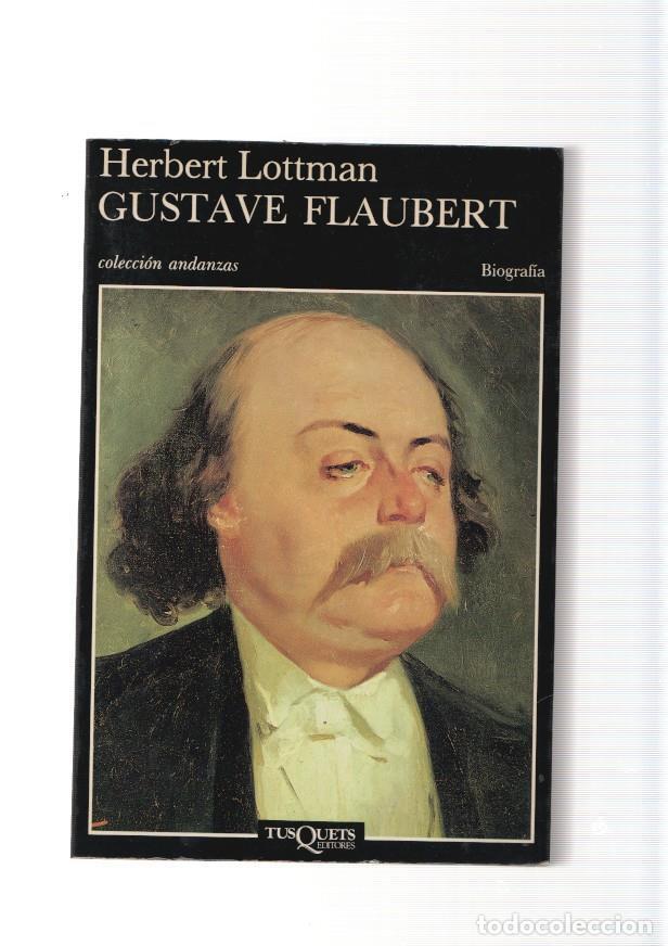 Libros: Gustave Flaubert. biografia - Herbert Lottman - Foto 1