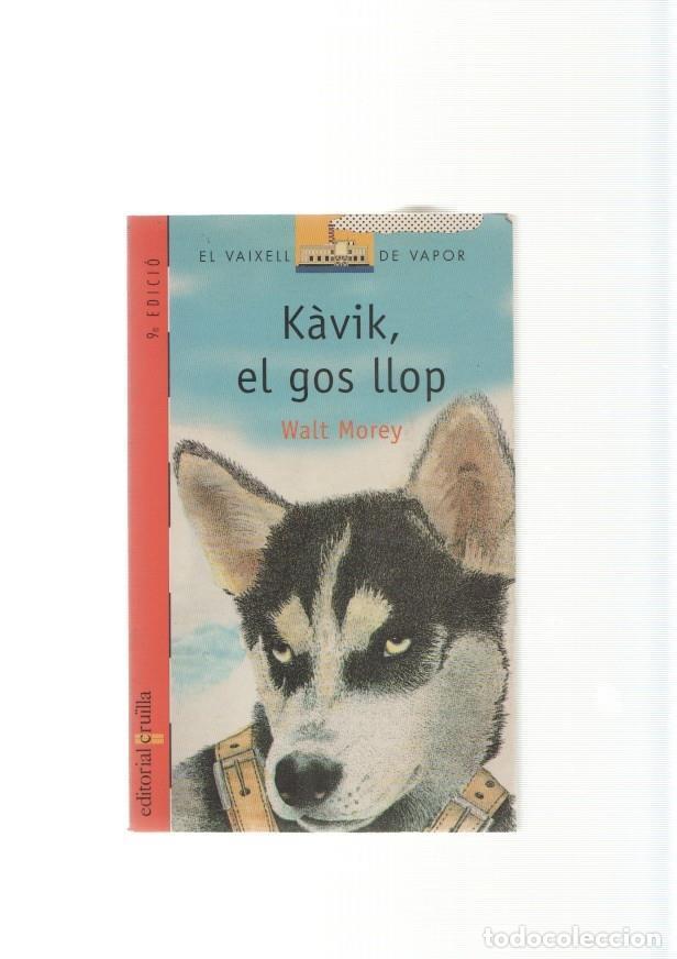 Libros: Kavik, el gos llop - Walt Morey - Foto 1