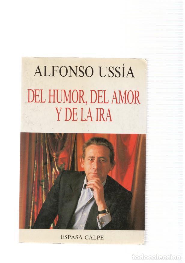 Libros: Del humor, del amor y de la ira - Alfonso Usia - Foto 1