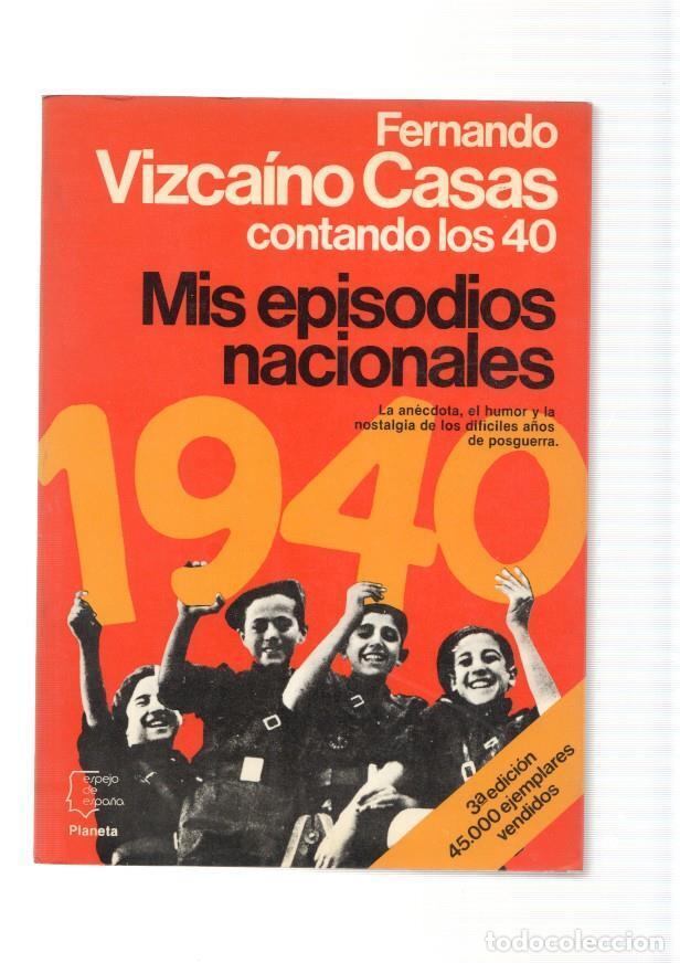 Libri di seconda mano: Mis episodios nacionales - Fernando Vizcaino Casas