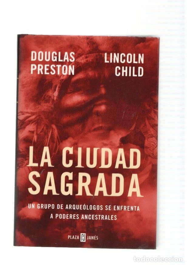 Libri di seconda mano: La ciudad Sagrada - Douglas Preston, Lincoln Child