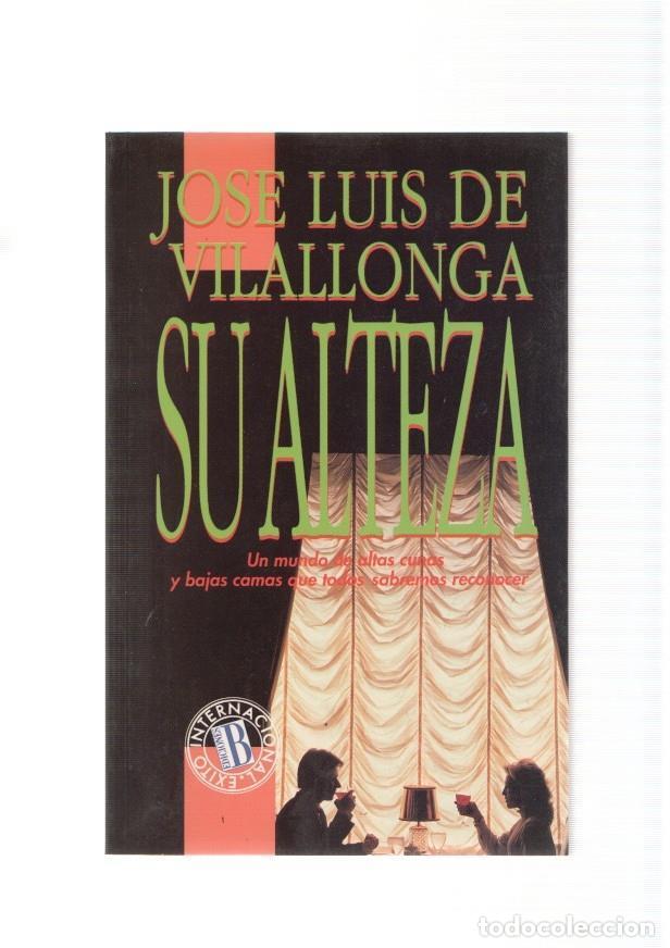 Libros: Su Alteza. - Jose Luis de Vilallonga - Foto 1