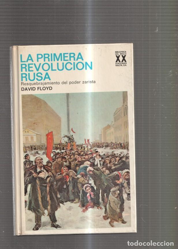 Libros: La Primera Revolucion Rusa. Resquebrajamientoi del poder zarista - David Floyd - Foto 1