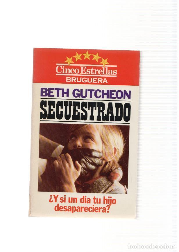 Libros: Secuestrado - Beth Gutcheon - Foto 1