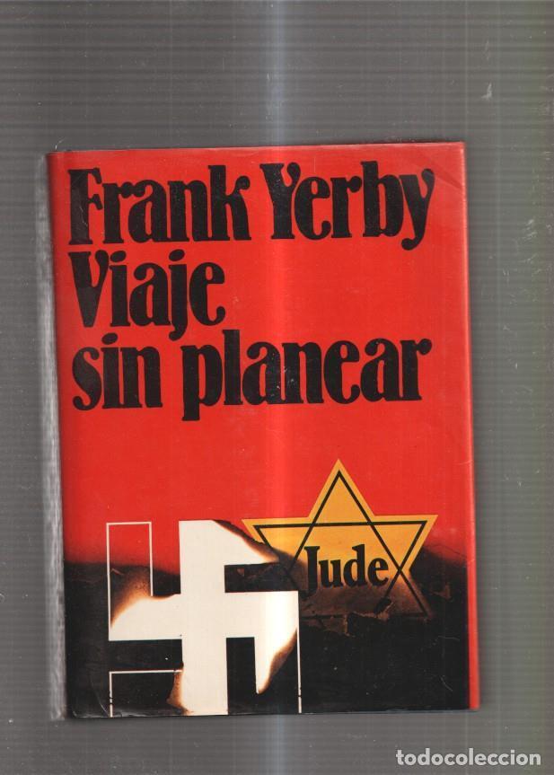 Libros: Viaje sin planear - Frank Yerby - Foto 1