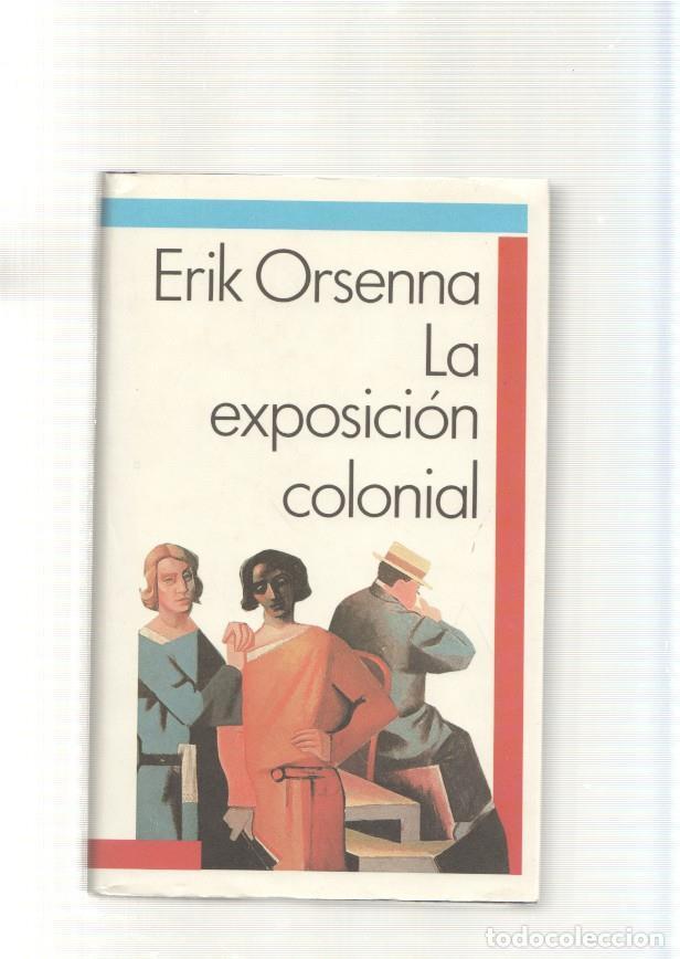 Libros: La exposicion colonial - Erik Orsenna - Foto 1