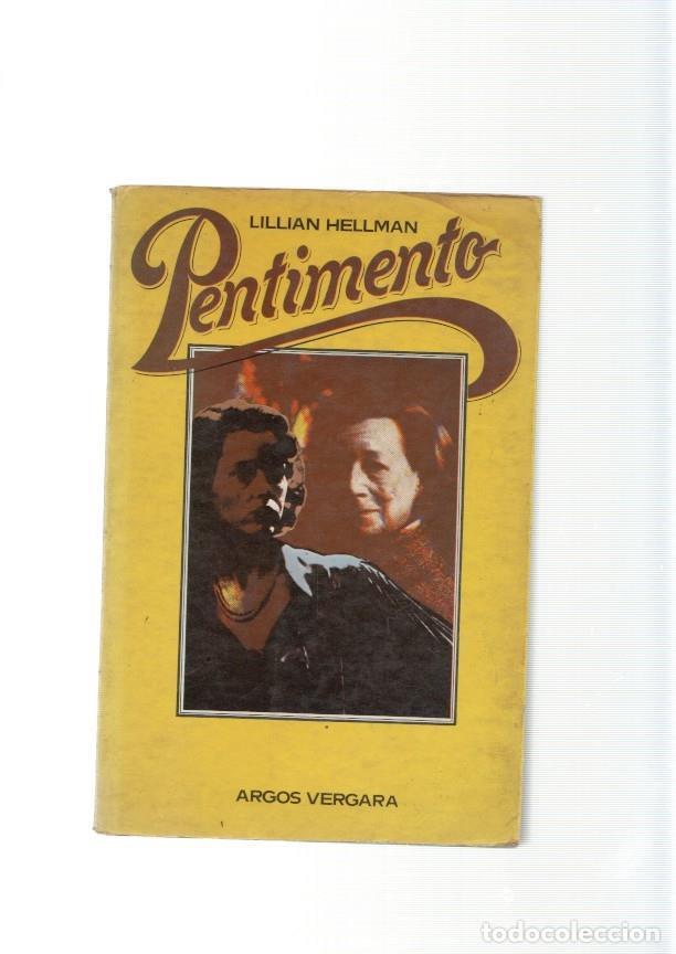 Libros: Pentimento - Lillian Hellman - Foto 1
