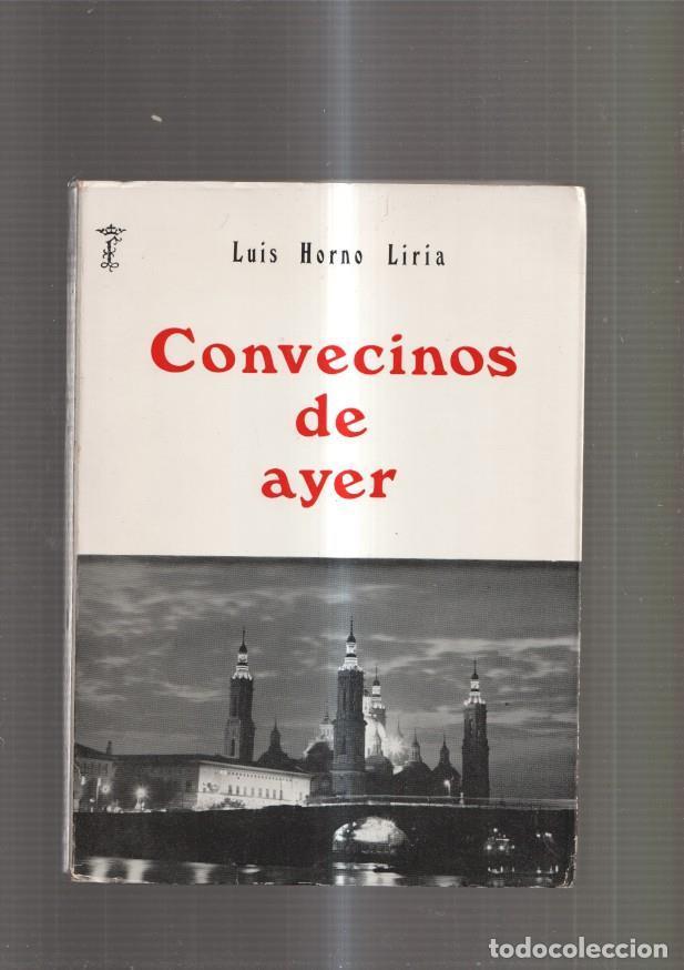 B&uuml;cher: Convecinos de ayer - Luis Horno Liria