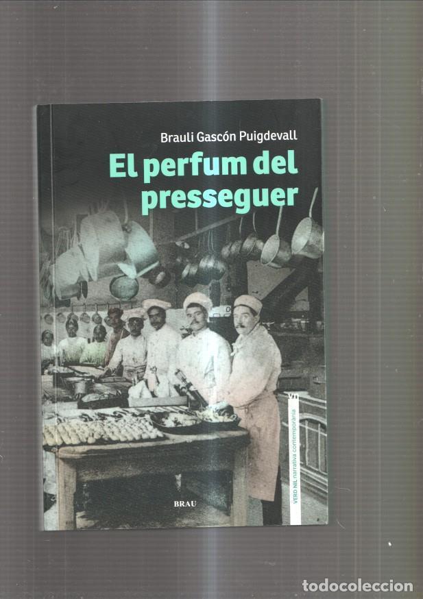 Libros: El perfum del presseguer - Brauli Gascon Puigdevall - Foto 1