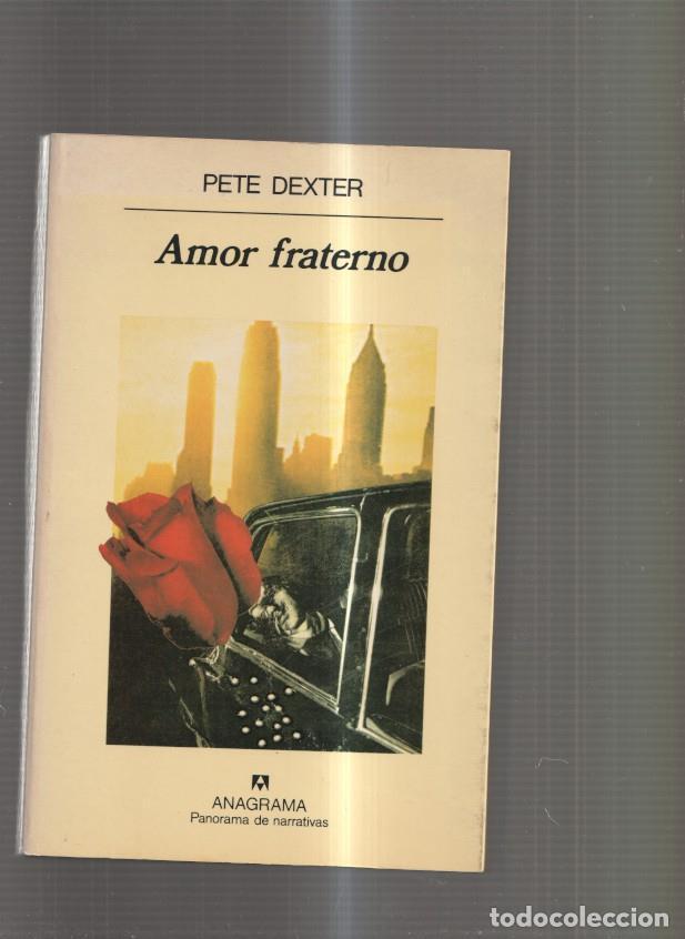 Libros: Amor fraterno - Pete Dexter - Foto 1