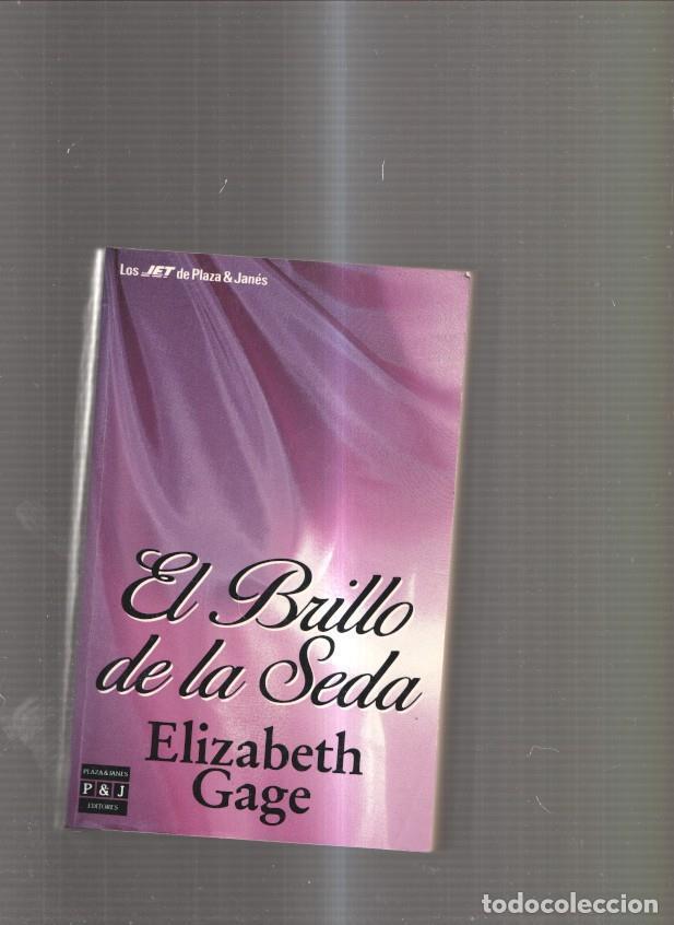 Libros: El Brillo de la seda - Elizabeth Gage - Foto 1