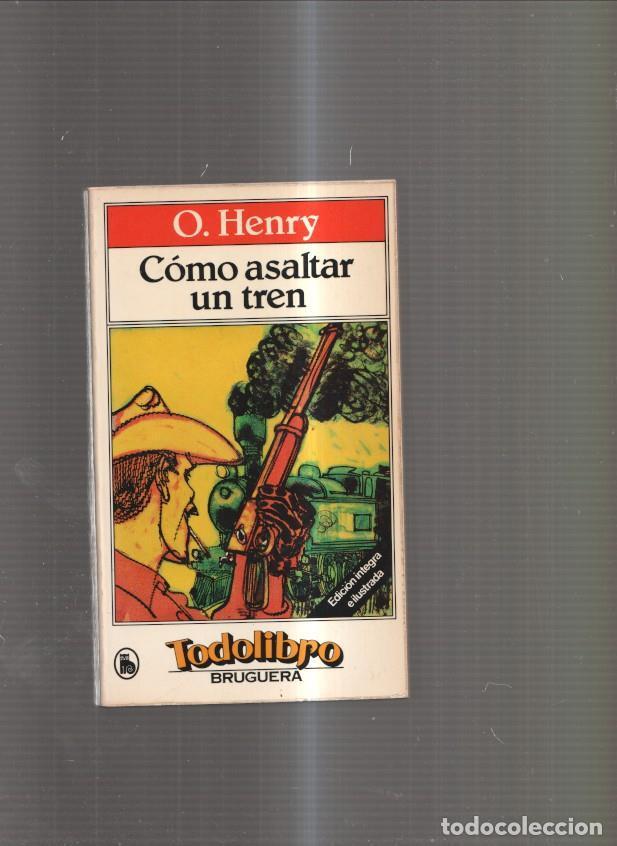 Libros: Como asaltar un tren - O. Henry - Foto 1