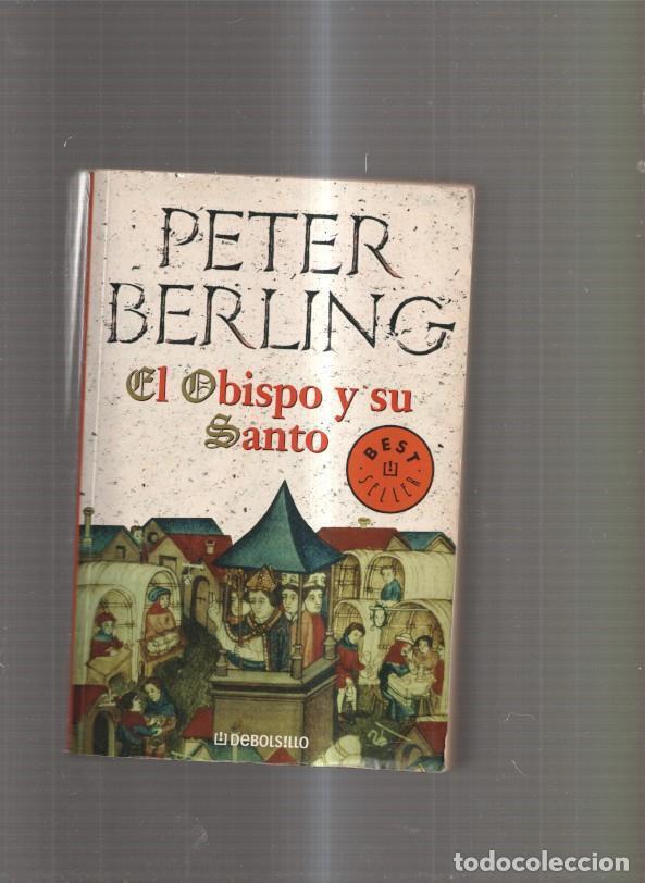 Libros: El Obispo y su Santo - Peter Berling - Foto 1