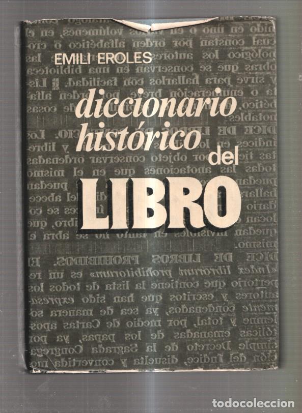 Libros: Diccionario historico del libro - Emili Eroles - Foto 1