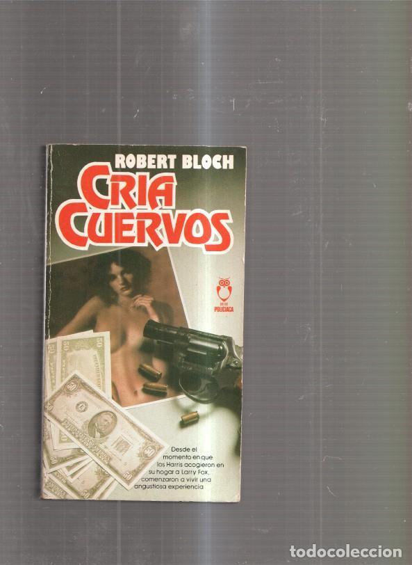 Libros: Cria cuervos - Robert Bloch - Foto 1