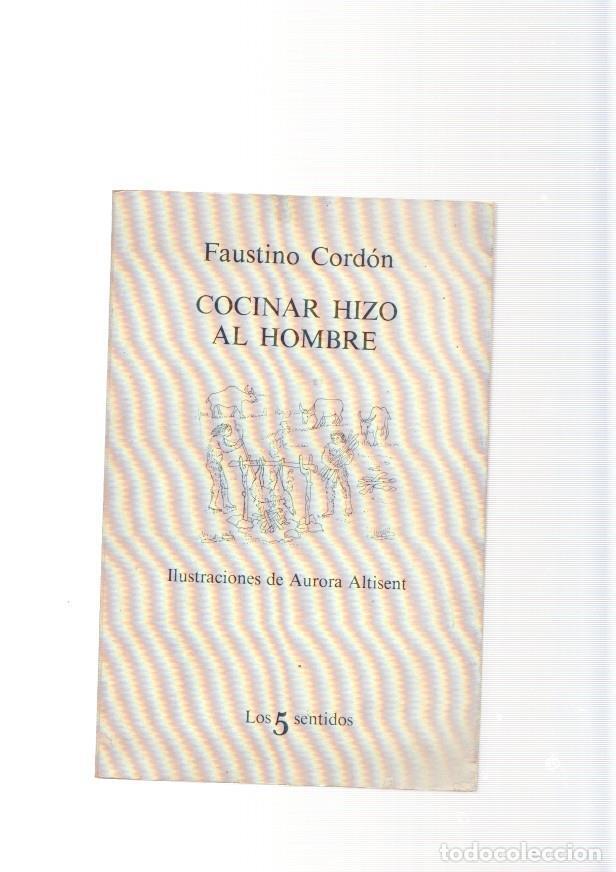Libros: Cocinar hizo al hombre - Faustimo Cordon - Foto 1