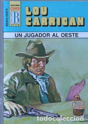 B&uuml;cher: Bravo Oeste numero 297: Un jugador al oeste - Lou Carrigan