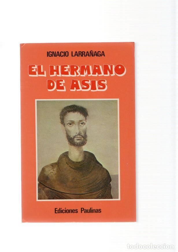Libros: El hermano de Asis - Ignacio Larra&ntilde;aga - Foto 1