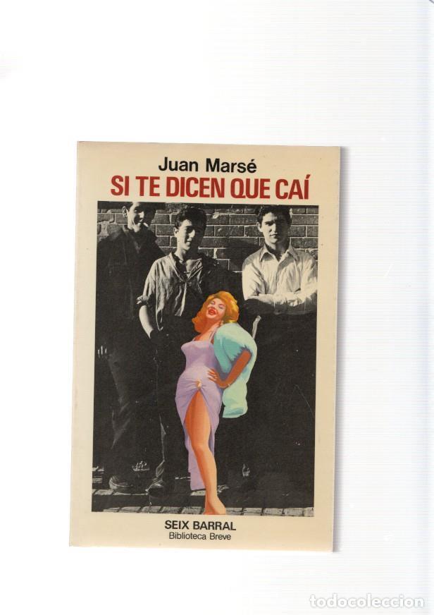 Libros: Si te dicen que cai - Juan Marse - Foto 1