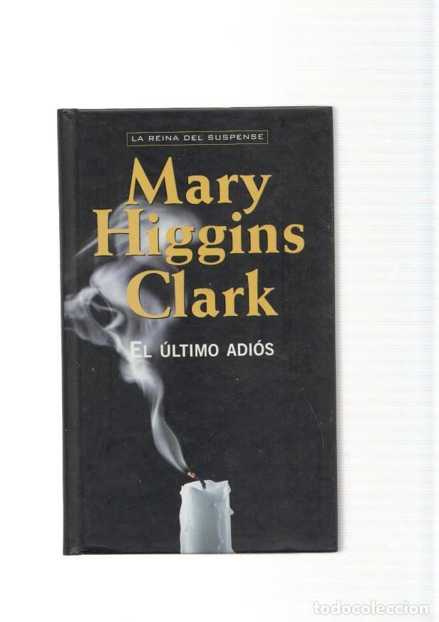 Libros: El ultimo adios - Mary Higgins Clark - Foto 1