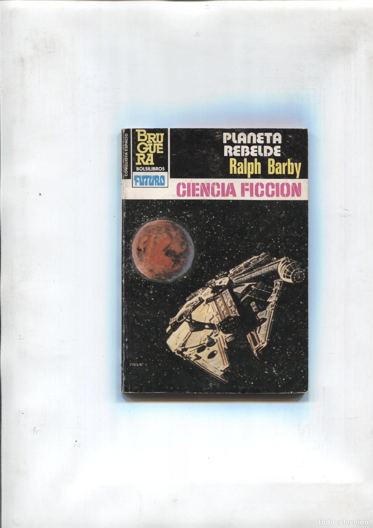 books: Coleccion La Conquista del Espacio numero 689: Planeta rebelde - Ralph Barby