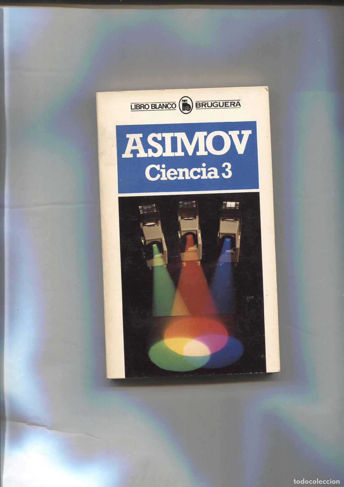 Libros: Libro Blanco: Ciencia 3 de Asimov - Asimov - Foto 1