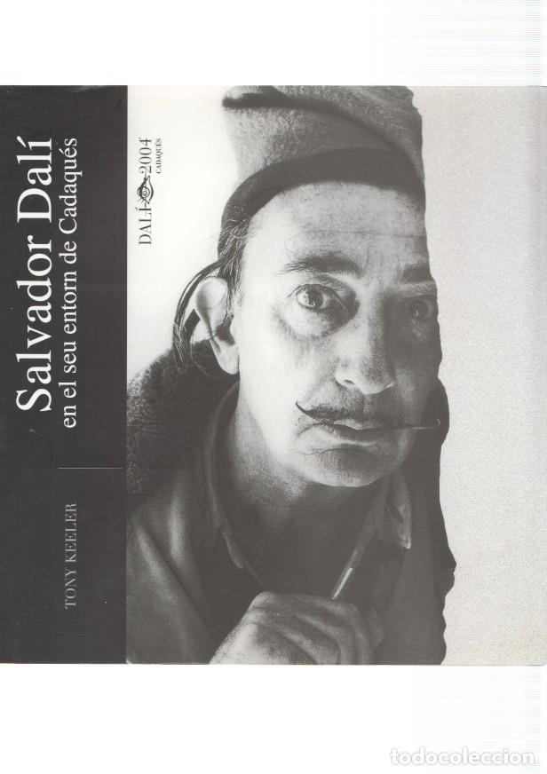Libros: Salvador Dali en el seu entorn de Cadaques - Tony Keeler