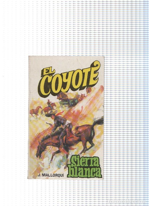 Livres: Coleccion El Coyote de Editorial Favencia numero 100: Sierra blanca - Jose Mallorqui