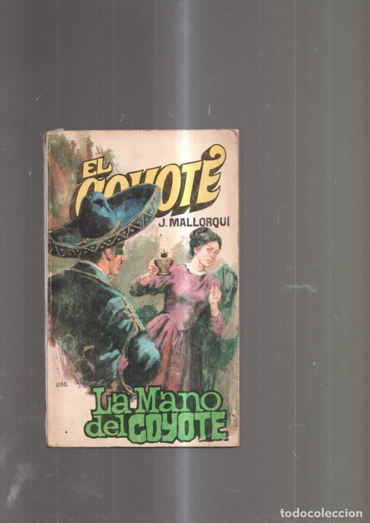 B&uuml;cher: El Coyote numero 27: La Mano del Coyote - J. Mallorqui