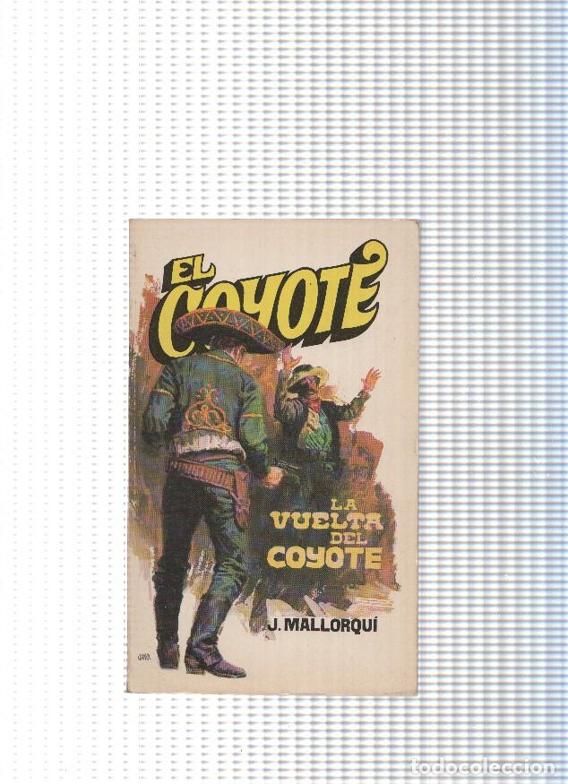Libri di seconda mano: Coleccion El Coyote de Editorial Favencia numero 002: La vuelta del Coyote - Jose Mallorqui