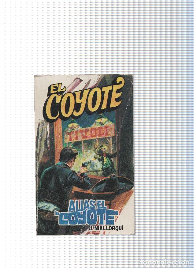 books: Coleccion El Coyote de Editorial Favencia numero 130: Alias El Coyote - Jose Mallorqui