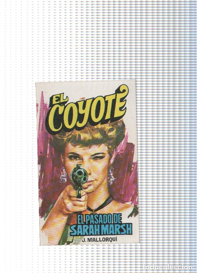 B&uuml;cher: Coleccion El Coyote de Editorial Favencia numero 108: El pasado de Sarah Marsh - Jose Mallorqui