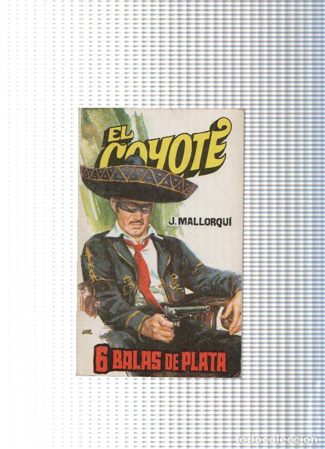 Libri di seconda mano: Coleccion El Coyote de Editorial Favencia numero 076: 6 balas de plata - Jose Mallorqui
