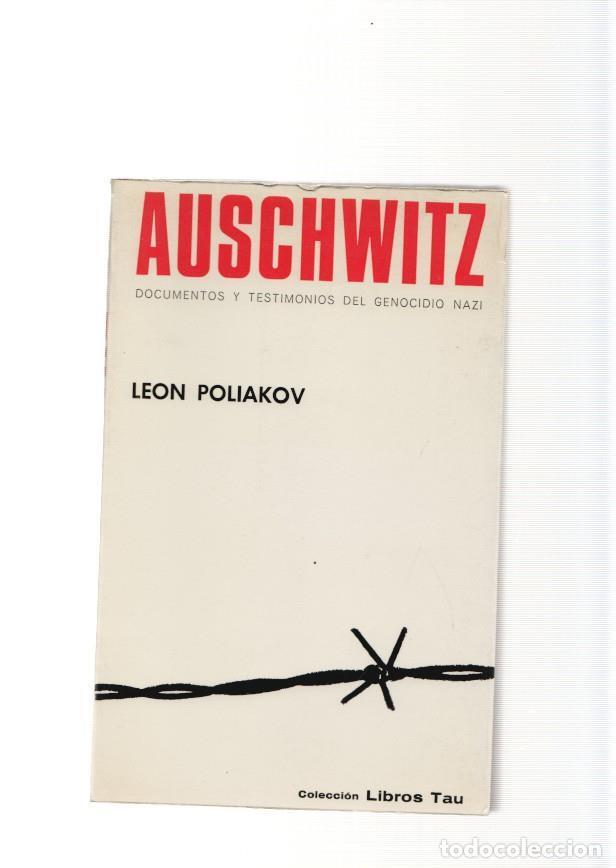 Libros: Auschwitz. Documentos y testimonios del genocicio nazi - Leon Poliakov - Foto 1