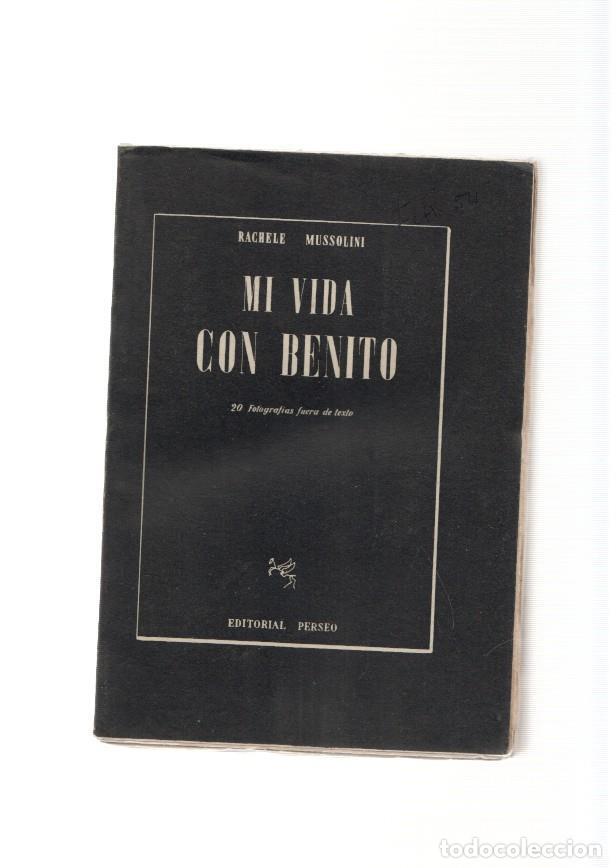 Libros: Mi vida con Benito - Rachele Mussolini - Foto 1