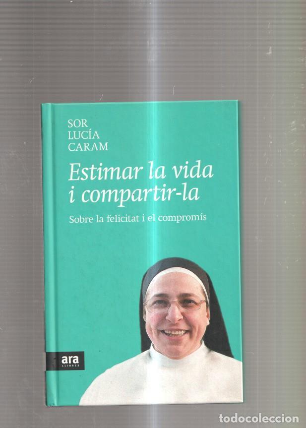 Libros: Estimar la vida i compartir-la - Sor Lucia Caram