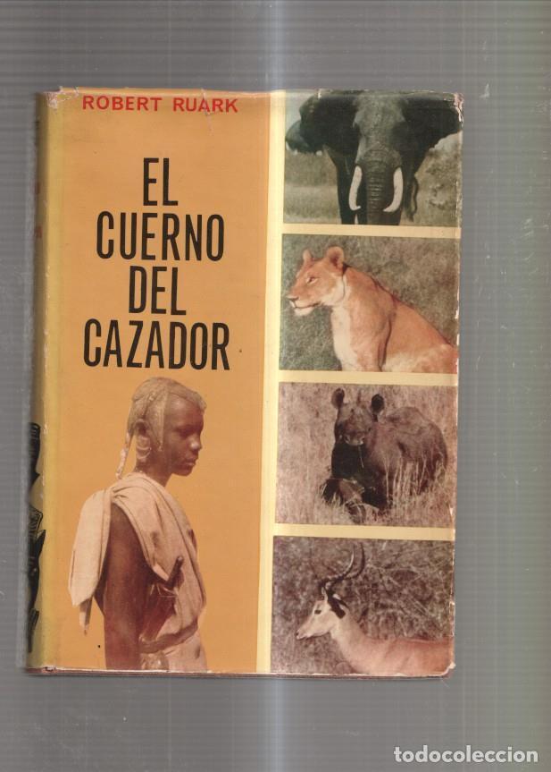 Libri di seconda mano: El cuerno del cazador - Robert Ruark