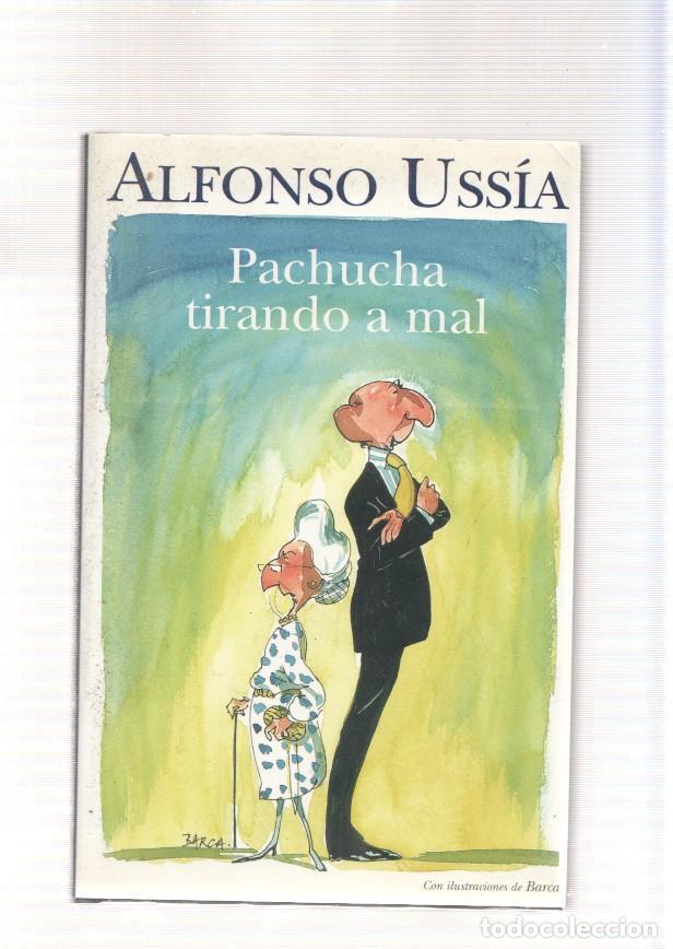 Libros: Pachucha tirando a mal - Alfonso Ussia - Foto 1