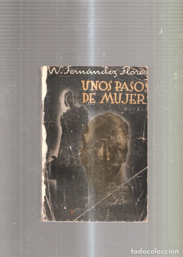 Libros: Unos pasos de mujer - W. Fernandez Florez - Foto 1