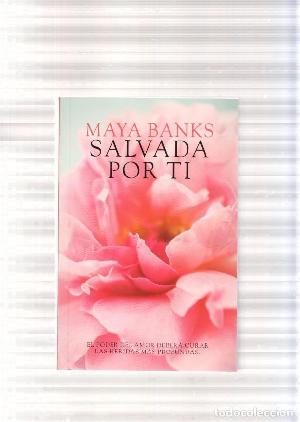 Libros: Salvada por ti - Maya Banks - Foto 1