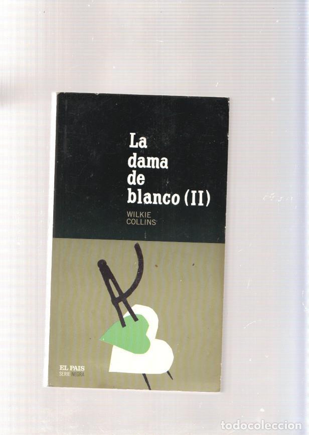 Libros: La dama de blanco ( II ) - Wilkie Collins - Foto 1