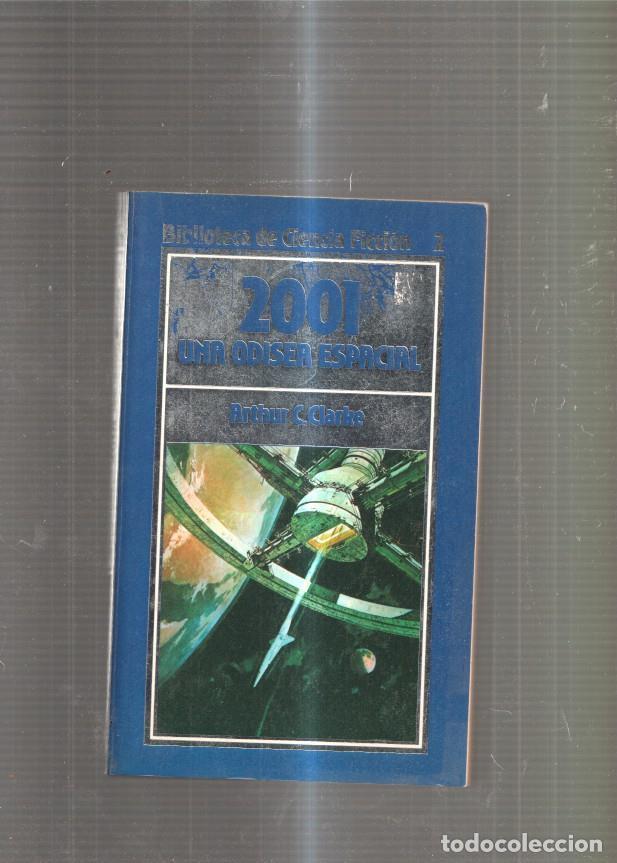 Libros: 2001 Una Odisea Espacial - Arthur C. Clarke - Foto 1