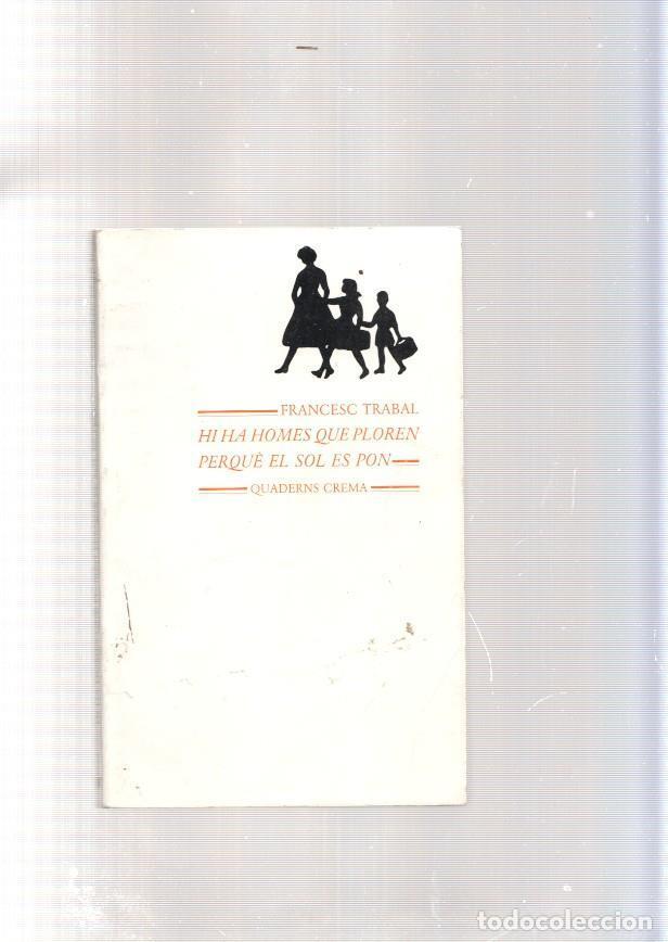 Libros: Hi ha homes que ploren perque el sol es pon - Francesc Trabal - Foto 1