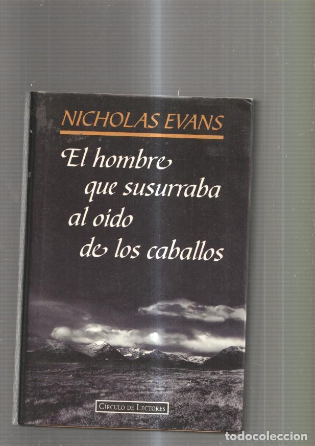 Libros: El hombre que susurraba al oido de los caballos - Nicholas Evans - Foto 1