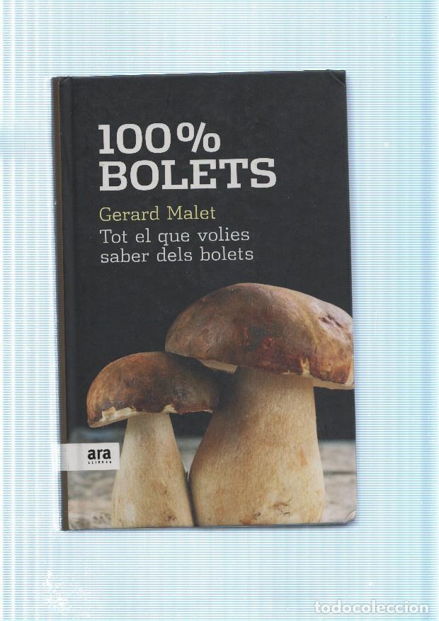 Libros: 100% Bolets - Gerard Malet - Foto 1