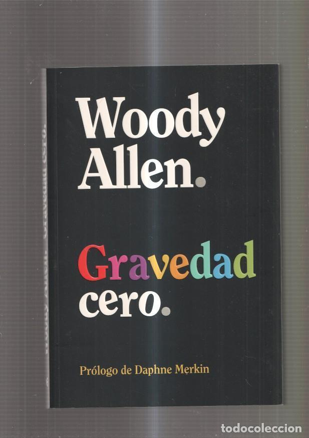 Libros: Gravedad cero - Woody Allen - Foto 1